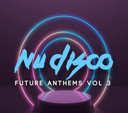 Samplestar Nu Disco Future Anthems Volume 3 WAV MiDi